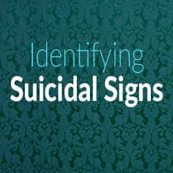Identifying Suicidal Signs