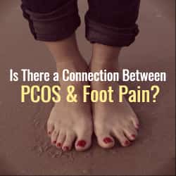 Foot Pain and PCOS
